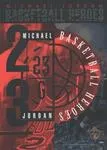 1994-95 Upper Deck Michael Jordan Basketball Heroes: #JH card image