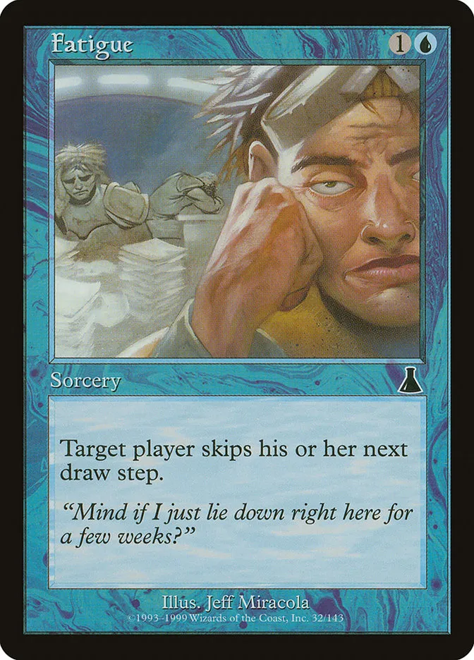 1999 Urza's Destiny Fatigue common #32 unlisted card image
