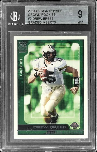 2001 Crown Royale Drew Brees Rookies Graded Inserts #2 card image