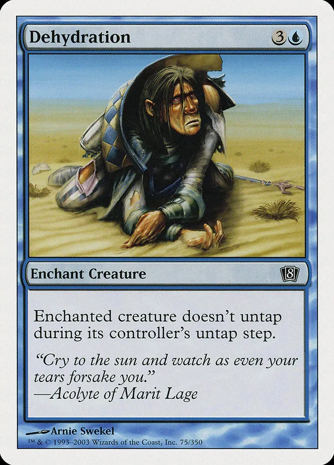 2003 Eighth Edition Dehydration common #75 common card image