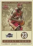 2004-05 Ultra Lebron James Point Gods #11 card image