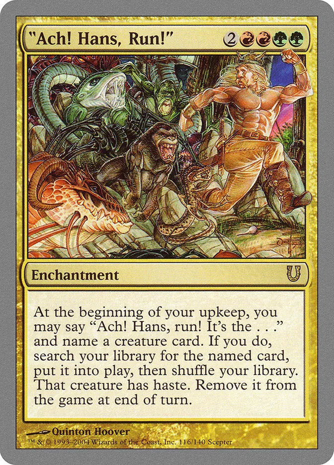 2004 Unhinged "Ach! Hans, Run!" #116 rare card image
