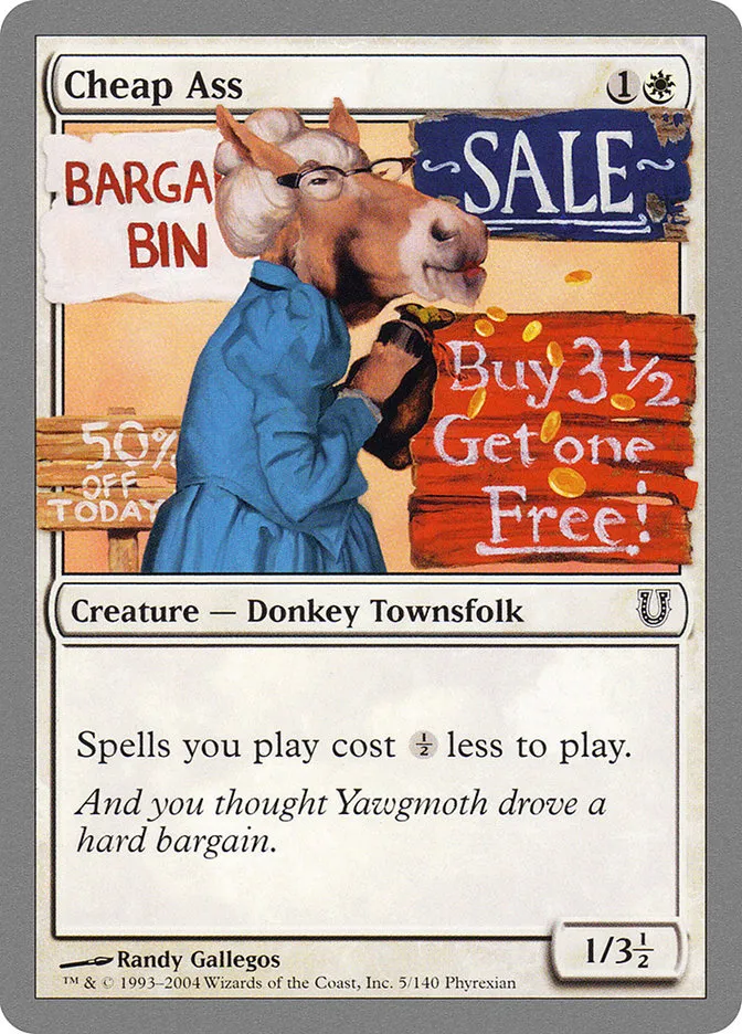 2004 Unhinged Cheap Ass common #5 common card image