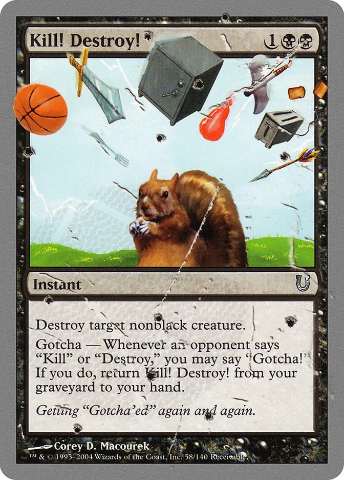 2004 Unhinged Kill! Destroy! uncommon #58 uncommon card image