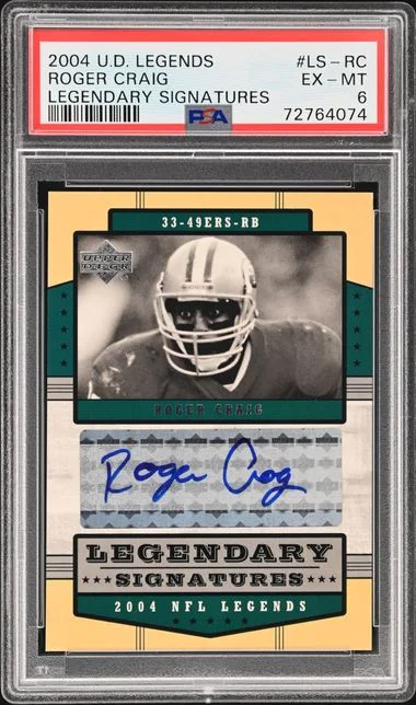 2004 Upper Deck Legends Roger Craig Legendary Signatures #LS- card image