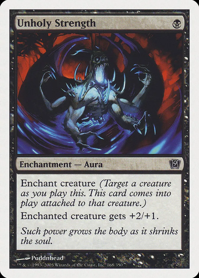 2005 Ninth Edition Unholy Strength #168 common card image