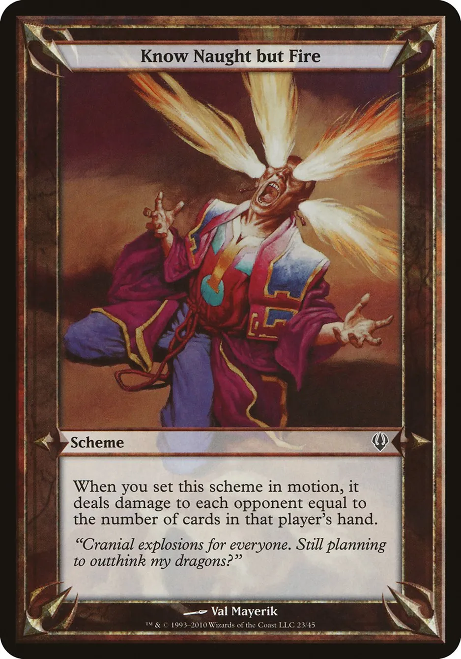 2010 Archenemy Schemes Know Naught but Fire common #23★ unlisted card image