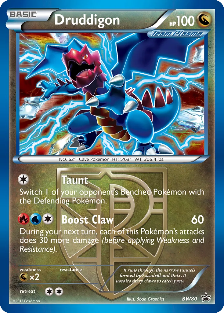 2011 BW Black Star Promos Druddigon Promo #BW80 Promo card image