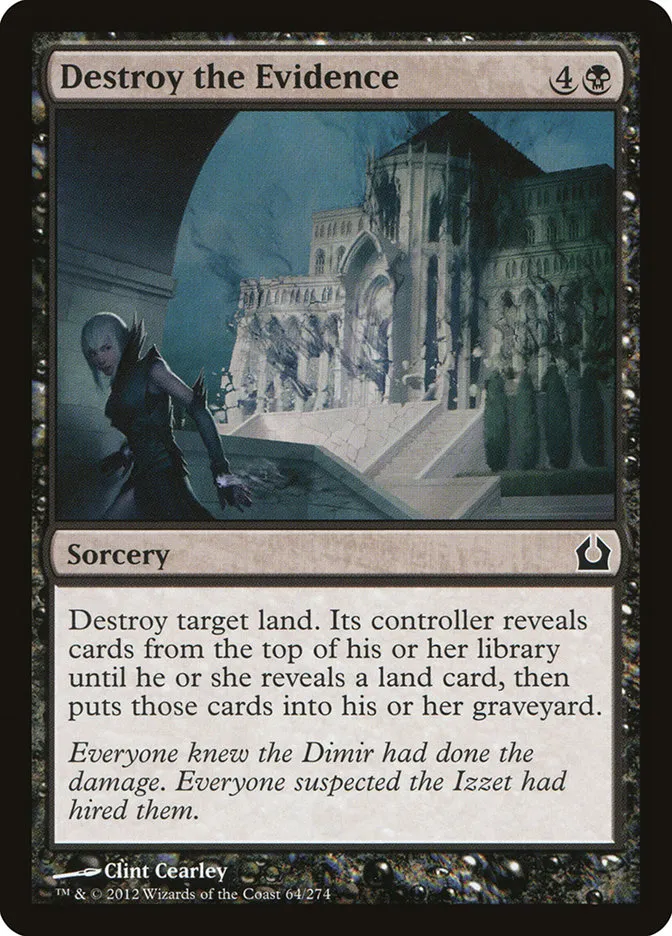 2012 Return to Ravnica Destroy the Evidence [Foil] common #64 common card image
