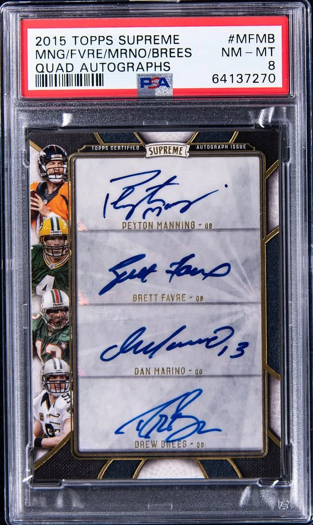 2015 Topps Peyton Manning/Brett Favre/Dan Marino/Drew Brees Quad-Signed Supreme Quad Autographs #MFMB card image