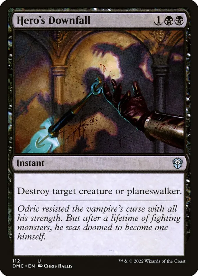 2022 Dominaria United Commander Hero's Downfall #112 uncommon card image