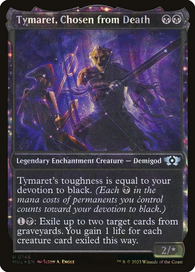 2023 Multiverse Legends Tymaret, Chosen from Death [Serialized] uncommon #148 uncommon card image