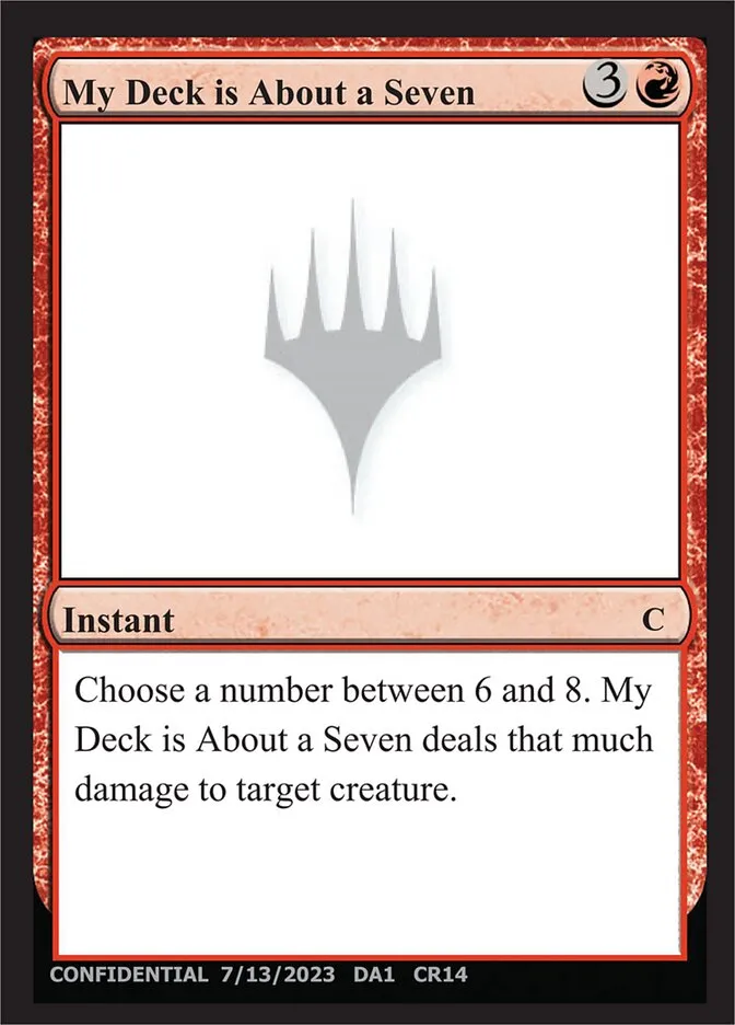 2023 Unknown Event My Deck is About a Seven #CR14a common card image